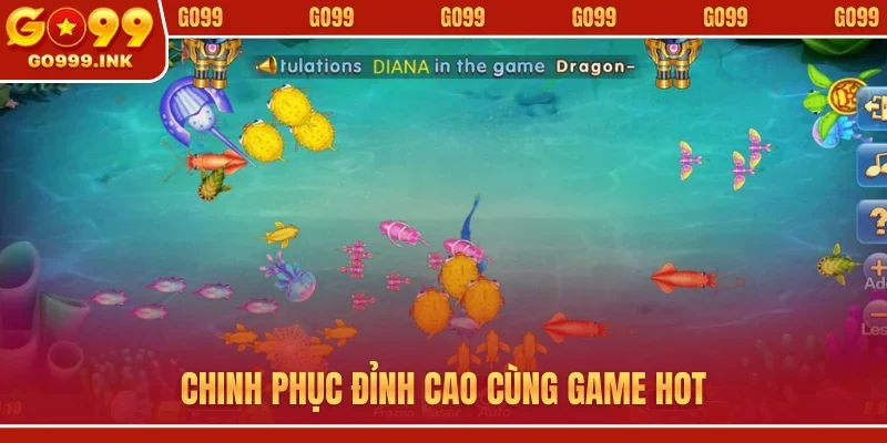 Chinh phục đỉnh cao cùng game hot
