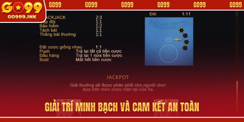 Giải trí minh bạch và cam kết an toàn