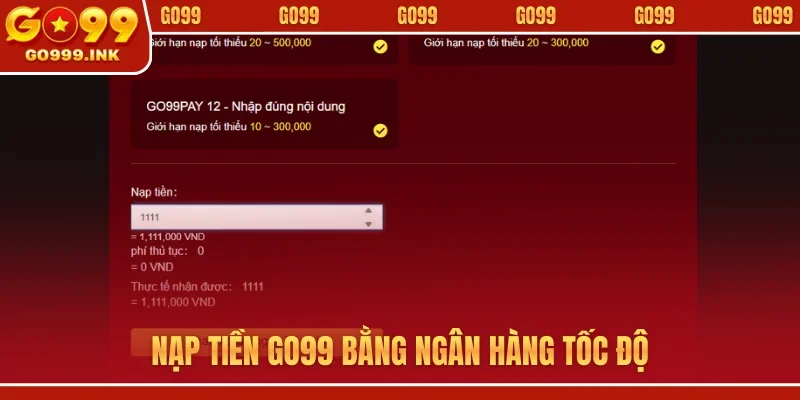 Nạp tiền GO99 bằng ngân hàng tốc độ