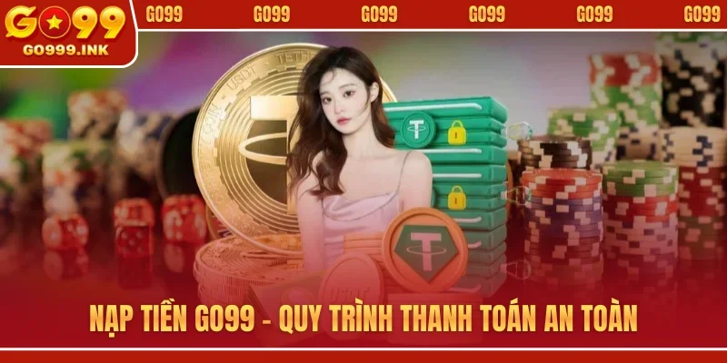 Nạp tiền GO99
