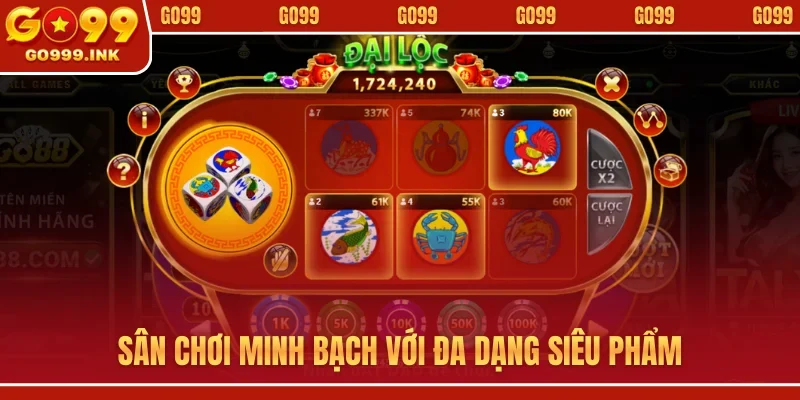 Sân chơi minh bạch với đa dạng siêu phẩm